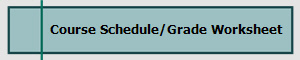 Course Schedule/Grade Worksheet