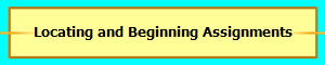 Locating and Beginning Assignments