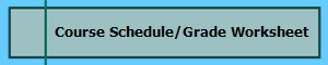 Course Schedule/Grade Worksheet