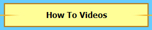 How To Videos