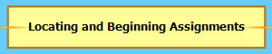 Locating and Beginning Assignments