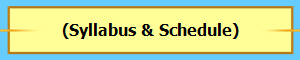 (Syllabus & Schedule)