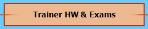 Trainer HW & Exams