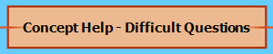 Concept Help - Difficult Questions